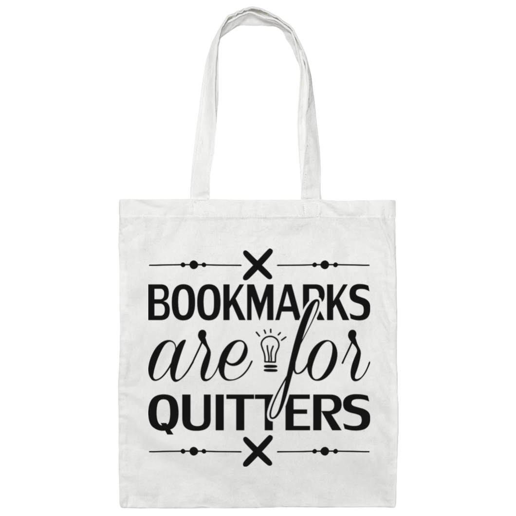 Canvas Tote Bag Bookmarks are for Quitters